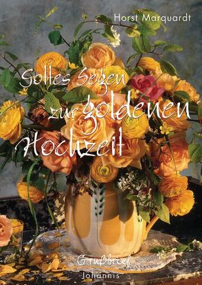 Gottes Segen zur goldenen Hochzeit