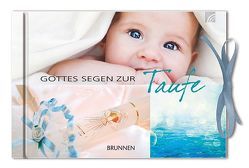 Gottes Segen zur Taufe von Busch,  Eva M