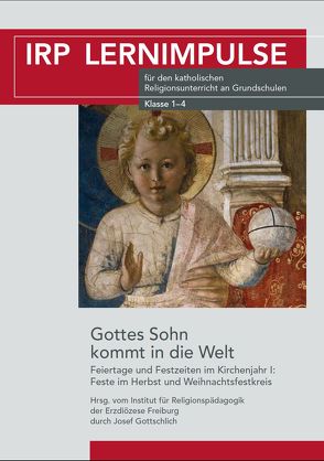 Gottes Sohn kommt in die Welt von Gottschlich ,  Josef