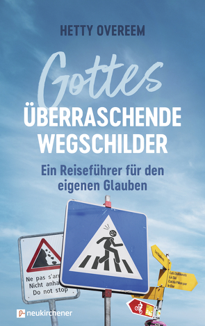 Gottes überraschende Wegschilder von Overeem,  Hetty