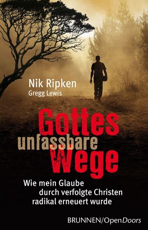 Gottes unfassbare Wege von Lewis,  Gregg, Ripken,  Nik