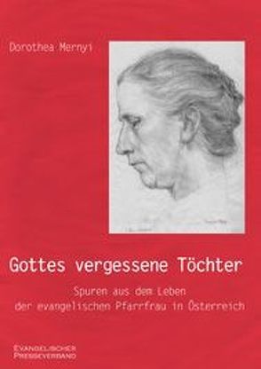 Gottes vergessene Töchter von Mernyi,  Dorothea