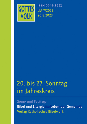 Gottes Volk LJ A7/2023 von Hartmann,  Michael, Kettenhofen,  Monika, Kluger,  Florian, Kuster,  Christian, Leonhard,  Clemens, Müller-Fieberg,  Rita, Penner,  Ingrid, Steffel,  Wolfgang, Uhrig,  Christian