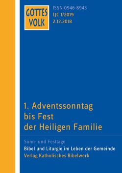 Gottes Volk LJ C1/2019 von Baumgartner,  Konrad, Hartmann,  Michael, Kettenhofen,  Monika, Nientiedt,  Klaus, Penner,  Ingrid, Roelofsen,  Dr. Abraham, Sauter,  Hanns, Schindler,  Michael und Dagmar, Stockhoff,  Nicole, Thome,  Felix