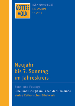 Gottes Volk LJ C2/2019 von Bohrmann,  Sabine, Böntert,  Stefan, Dittmann,  Monika, Hartmann,  Michael, Kaufmann,  Jürgen, Kettenhofen,  Monika, Remmert,  Hans-Joachim, Roelofsen,  Dr. Abraham, Sauter,  Hanns, Thome,  Felix