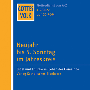 Gottes Volk LJ C2/2022 CD-ROM von Hartmann,  Michael, Kettenhofen,  Monika