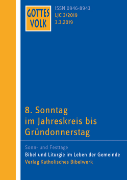 Gottes Volk LJ C3/2019 von Baumgartner,  Konrad, Becker,  Christiane, Dangl,  Oskar, Hartmann,  Michael, Hausreither,  Dr. Johann, Kerschbaum,  Roland, Labudda,  Michaela, Thome,  Felix, Walter,  Reinhold, Weishaupt,  Heio, Ziegler,  Gabriele