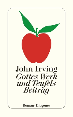 Gottes Werk und Teufels Beitrag von Irving,  John, Lindquist,  Thomas