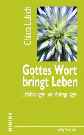 Gottes Wort bringt Leben von Griesmayr,  Gudrun, Lubich,  Chiara