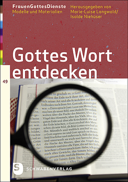 Gottes Wort entdecken von Langwald,  Marie-Luise, Niehueser,  Isolde