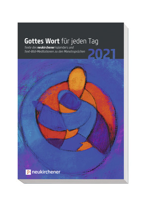 Gottes Wort für jeden Tag 2021 von Fricke-Hein,  Hans-Wilhelm, Lutz,  Samuel, Marschner,  Ralf, Reichert,  Dietmar