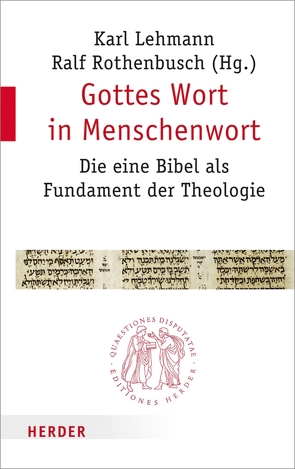 Gottes Wort in Menschenwort von Franz,  Prof. Ansgar, Frevel,  Prof. Christian, Hell,  Leonhard, Hieke,  Professor Thomas, Huber,  Professor Konrad, Lehmann,  Karl, Liss,  Hanna, Oeming,  Manfred, Périsset,  Jean-Claude, Reis,  Oliver, Rothenbusch,  Professor Ralf, Ruster,  Thomas, Schenker,  Adrian, Schwienhorst-Schönberger,  Ludger, Strotmann,  Angelika, Walter,  Peter, Wohlmuth,  Josef