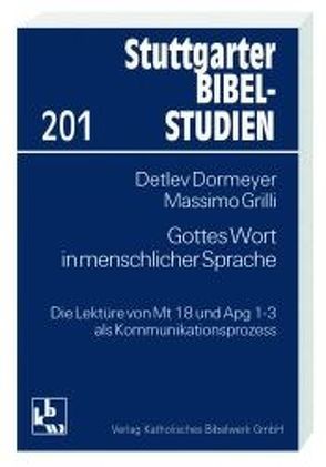 Gottes Wort in menschlicher Sprache von Dormeyer,  Detlev, Grilli,  Massimo