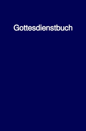 Gottesdienstbuch von Schwab Th.D.,  Bischof Ulrich