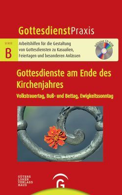 Gottesdienste am Ende des Kirchenjahres von Schwarz,  Christian