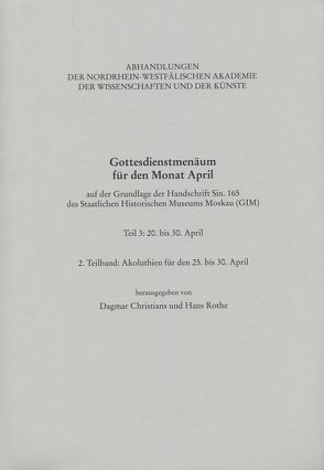 Gottesdienstmenäum für den Monat April, Teil 3: 2. Teilband: Akoluthien für den 25.-30. April von Christians,  Dagmar, Haneklaus,  Birgitt, Rothe,  Hans