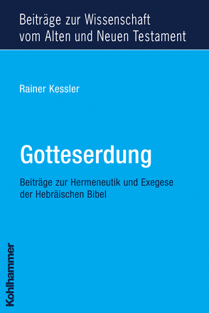 Gotteserdung von Dietrich,  Walter, Kessler,  Rainer