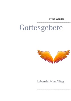 Gottesgebete von Wander,  Sylvia