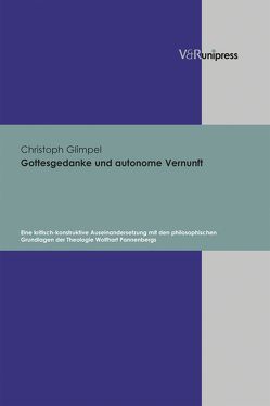 Gottesgedanke und autonome Vernunft von Glimpel,  Christoph