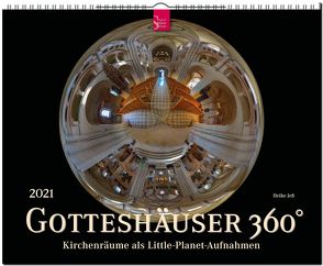 Gotteshäuser 360° – Kirchenräume als Little-Planet-Aufnahmen von Jeß,  Heike