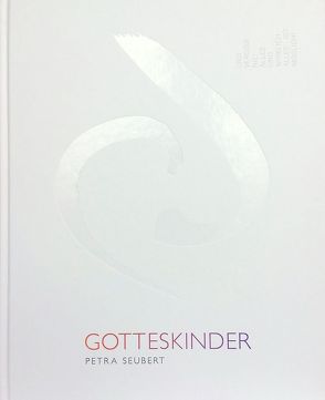 GOTTESKINDER von Seubert,  Petra