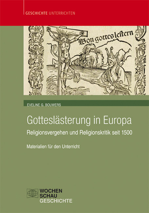 Gotteslästerung in Europa von Bouwers,  Eveline G., Hammami,  Mariam, Katzer,  Carolin, Mehlmer,  Sara, Techet,  Péter