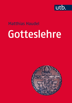 Gotteslehre von Haudel,  Matthias