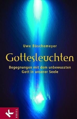 Gottesleuchten von Boeschemeyer,  Uwe