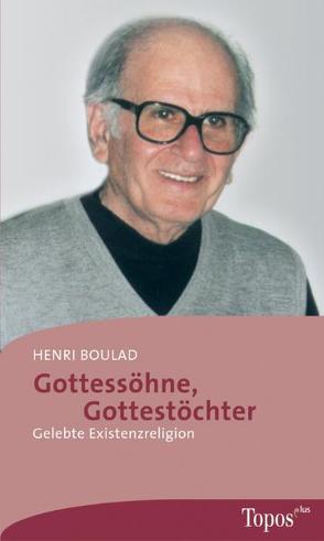 Gottessöhne, Gottestöchter von Boulad,  Henri