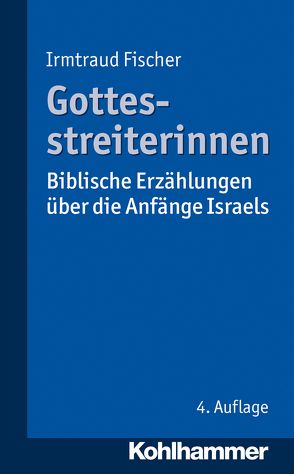 Gottesstreiterinnen von Fischer,  Irmtraud