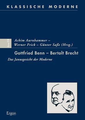 Gottfried Benn – Bertolt Brecht von Aurnhammer,  Achim, Frick,  Werner, Saße,  Günter