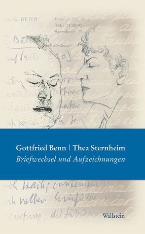 Gottfried Benn – Thea Sternheim von Benn,  Gottfried, Ehrsam,  Thomas, Sternheim,  Thea