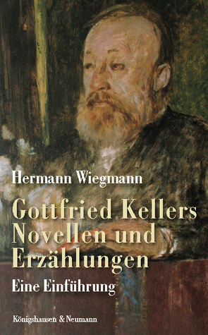 Gottfried Kellers Novellen und Erzählungen von Wiegmann,  Hermann