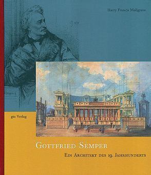 Gottfried Semper von Mallgrave,  Harry Francis