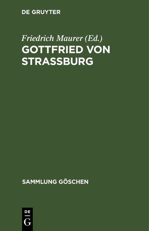 Gottfried von Strassburg von Maurer,  Friedrich