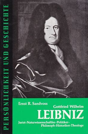 Gottfried Wilhelm Leibniz von Franz,  Günther, Sandvoss,  Ernst R.