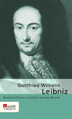 Gottfried Wilhelm Leibniz von Finster,  Reinhard, Heuvel,  Gerd van den