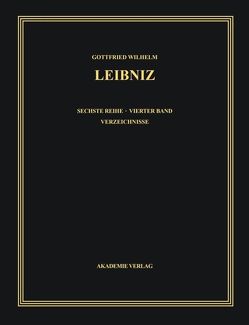 Gottfried Wilhelm Leibniz: Sämtliche Schriften und Briefe. Philosophische Schriften / 1677-Juni 1690 von Biller,  Gerhard, Franke,  Ursula, Kliege-Biller,  Herma, Schepers,  Heinrich, Schneider,  Martin