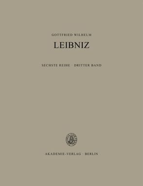 Gottfried Wilhelm Leibniz: Sämtliche Schriften und Briefe. Philosophische Schriften / 1672-1676 von Kabitz,  Willy, Schepers,  Heinrich, Schneiders,  Werner