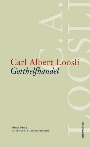 Gotthelfhandel von Lerch,  Fredi, Loosli,  Carl Albert, Marti,  Erwin