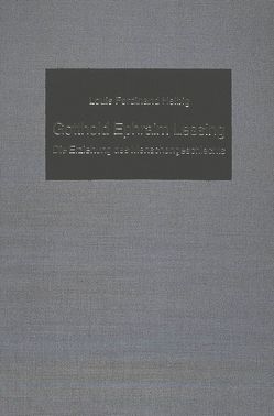 Gotthold Ephraim Lessing. Die Erziehung des Menschengeschlechts von Helbig,  Louis F