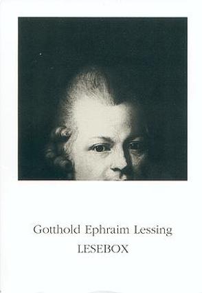 Gotthold Ephraim Lessing. Lesebox. (Bd. 1 Gedichte und Fabeln, Bd. 2 Szenen, Bd. 3 & 4 Kollektaneen aus dem Prosawerk, Bd. 5 Zeittafel, Über Lessing) von Lessing,  Gotthold Ephraim