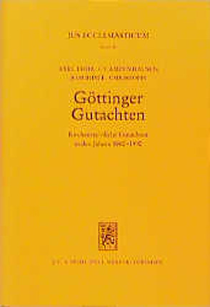 Göttinger Gutachten I von Christoph,  Joachim E., Frhr.von Campenhausen,  Axel