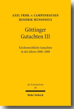 Göttinger Gutachten III von Frhr.von Campenhausen,  Axel, Munsonius,  Hendrik