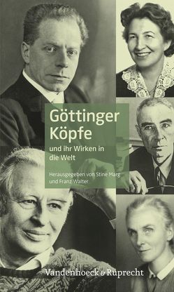 Göttinger Köpfe von Bartenstein,  Felix, Bebnowski,  David, Caspari,  Severin, Geiges,  Lars, Gmeiner,  Jens, Hiemann,  Roland, Klatt,  Johanna, Lorenz,  Robert, Lühmann,  Michael, Marg,  Stine, Michelsen,  Danny, Micus,  Matthias, Rahlf,  Katharina, Rugenstein,  Jonas, Wagner,  Andreas, Walter,  Franz, Werwath,  Christian, Wochnik,  Benjamin