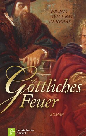 Göttliches Feuer von Verbaas,  Frans Willem