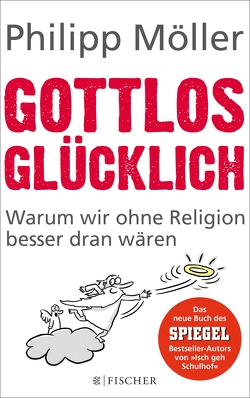 Gottlos glücklich von Möller,  Philipp