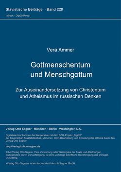 Gottmenschentum und Menschgottum von Ammer,  Vera