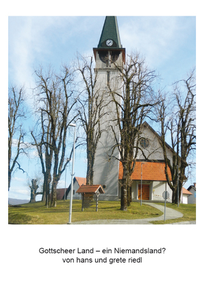 Gottscheer Land – ein Niemandsland? von Riedl,  Hans