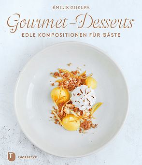 Gourmet-Desserts von Guelpa,  Emilie